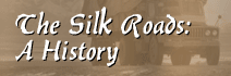 The Silk Roads: A History