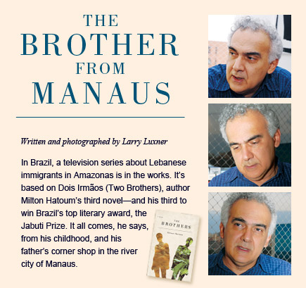 The Brother From Manaus -  Written and photographed by Larry Luxner