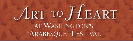 Art to Heart - At Washington’s “Arabesque” Festival