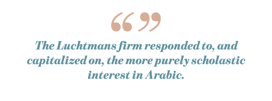 The Luchtmans firm responded to, and capitalized on, the more purely scholastic interest in Arabic.