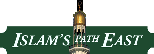 Islam's Path East