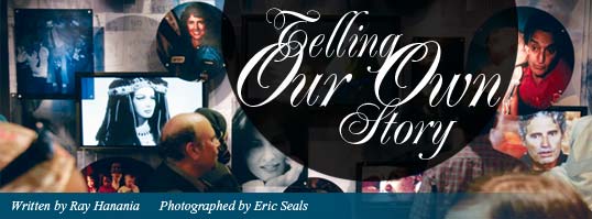 Telling Our Own Story - Written by Ray Hanania, Photographed by Eric Seals