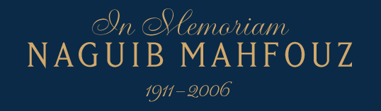In Memoriam: Naguib Mahfouz 1911–2006