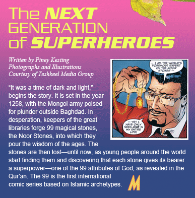 The Next Generation of Superheroes - Written by Piney Kesting, Photographs and Illustrations Courtesy of Teshkeel Media Group