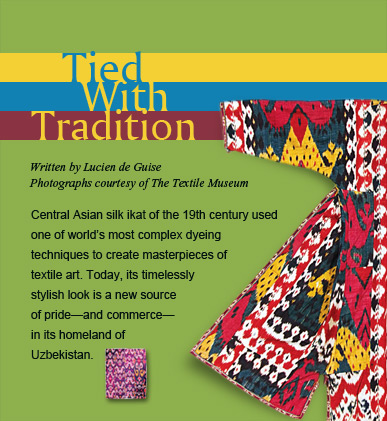 Tied With Tradition - Written by Lucien de Guise, Photographs courtesy of the Textile Museum