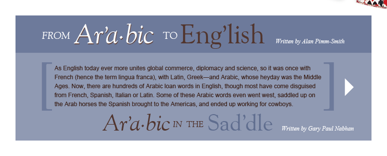 From Arabic to English - Written by Alan Pimm-Smith, Arabic in the Saddle - Written by Gary Paul Nabhan