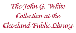 The John G. White Collection at the Cleveland Public Library