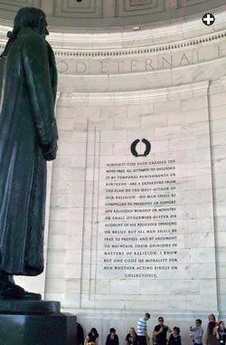 An inscription inside the Jefferson Memorial in Washington, D.C. quotes Jefferson's 1777 statute on religious pluralism that inspired the constitutional right that "no religious Test shall ever be required as a Qualification to any Office or public Trust."