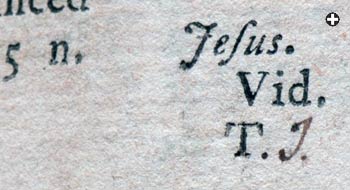 The initials "T.J." were Thomas Jefferson's device for marking his books: On this page, the "T." is the printer's mark to help the binder keep each 16-page "gathering" in sequence, and the "J." was added personally by Jefferson.