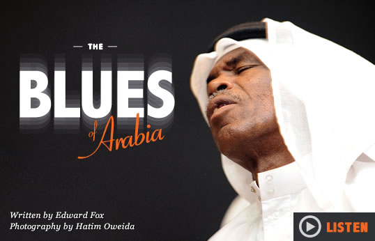 The Blues of Arabia - Written by Edward Fox // Photography by Hatim Oweida