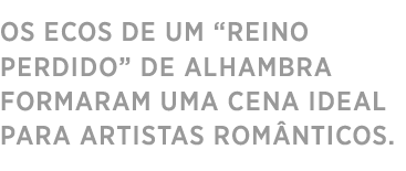 OS ECOS DA ALHAMBRA DE UM 