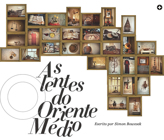 As novas lentes do Oriente Médio // Escrito por Simon Bowcock